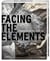 Facing the Elements : Visualizing Weather Then, Climate Now