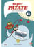 Super Patate Tome 2 : Zort III, le roi extraterrestre