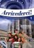 Arrivederci 1 libro dello studente ed esercizi + cd