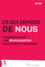 Ce qui dépend de nous - manifeste pour une relocalisation écologique et solidaire