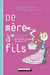 De mère à fils - 300 petites leçons de sagesse pour toutes les mamans qui ont un fils