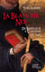 La saga des Limousins Tome 21 : la blanche nef - de Barfleur à Cutanda, 1117-1121