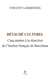 Détaché culturel : Cinq années à la direction de l'Institut français de Barcelone