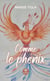 Comme le phenix