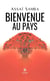 Bienvenue au pays