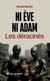 Ni Ève ni Adam : Les déracinés