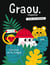 Graou n.6 : les rois de la jungle