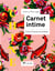 Carnet intime - entre fracas et poésie