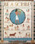 Be a scribe! : Working for a better life in ancient egypt