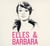 Elles & Barbara
