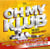 Oh my klub - the best american party