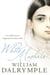 White mughals - love and betrayal in eighteenth-century india