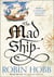 THE MAD SHIP - THE LIVESHIP TRADERS BOOK 2