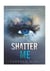 SHATTER ME
