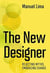 Manuel Lima : the new designer