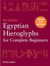 Egyptian hieroglyphs for complete beginners