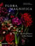 Flora magnifica - the art of flowers in four seasons