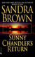 SUNNY CHANDLER'S RETURN