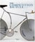 The competition bicycle: the craftsmanship of speed