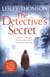 The detective''s secret - detective''s daughter: book 3