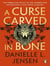 A Curse Carved in Bone