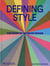 Defining Style : The Book of Interior Design