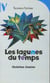Les lagunes du temps