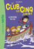 Le Club des Cinq junior Tome 2 : le mystère de l'île