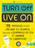 Turn off live on - 75 astuces pour lâcher tes écrans, prendre confiance en toi et libérer ta créativité !
