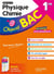 Objectif bac : Spécialité Physique Chimie - 1re - Révisions & entraînement