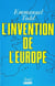L'invention de l'europe