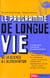 Le Programme de longue vie. De la science à l'alimentation