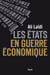 Les etats en guerre économique