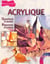 Acrylique : questions d'atelier, reponses d'artiste