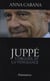Alain juppé - l'orgueil et la vengeance