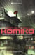 Nom de code : Komiko Tome 3 - quartier sous haute surveillance