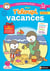 Mon T'choupi Vacances - J'entre en Petite Section 2-3 ans