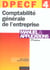 Dpecf 4 - comptabilite generale de l'entreprise - manuel et applications (15e edition)