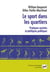 Le sport dans les quartiers - pratiques sociales et politiques publiques