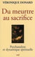 Du meurtre au sacrifice