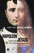 Napoléon et Jésus - l'avènement d'un messie