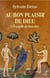 Au bon plaisir de Dieu