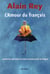 L'amour du français - contre les puristes et autres censeurs de la langue