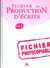 Fichiers de production d'ecrits