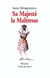 Sa majesté la maîtresse