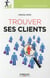 Trouver ses clients