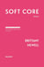Soft Core