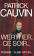 Werther, ce soir...