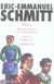 Coffret "Eric Emmanuel Schmitt" 4 vols.