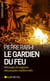 Le gardien du feu (édition 2017)